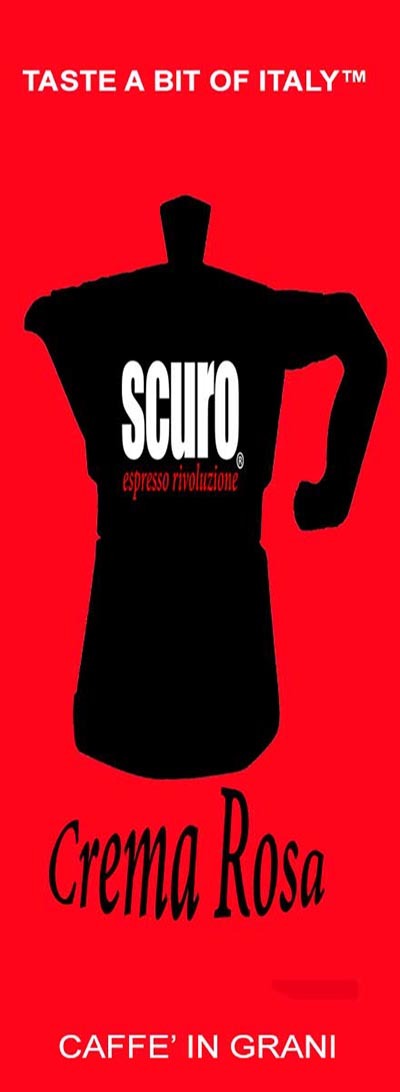 CAFFE' SCURO®  Crema Rosa